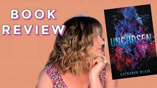 Unchosen Book by Katharyn Blair | Simple Book REVIEW