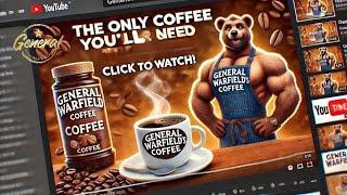 General Warfield’s Coffee Is the ONLY Coffee You’ll Ever Need! *Warning: May Cause Coffee Addiction!