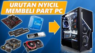 NYICIL RAKIT PC untuk PEMULA | Urutan membeli PART PC dengan BENAR