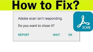 How to Fix Adobe Scan isn't Responding or Keeps Crashing in Android & Ios Phone | Freezing