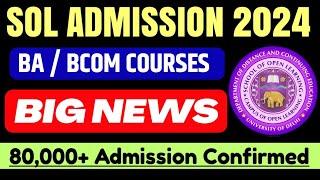 SOL Admission Big News 2024 | Sol UG Admission 2024 | du sol Pg Admission 2024 | Sol New Admission