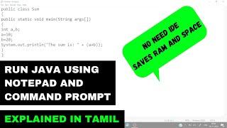 Run Java Programs using Notepad and Command Prompt | Tamil | Code Screens