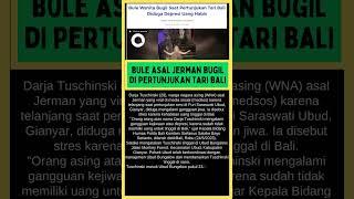 BULE ASAL JERMAN BUGIL DI SEBUAH PERTUNJUKAN TARI BALI#shorts