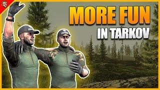 How to have more Fun in Tarkov - Escape From Tarkov