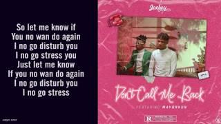 Joeboy ft Mayorkun -  Don't Call Me Back (Lyrics)