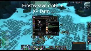 Frostweave cloth farm INFINITE (also 78-83lvling)
