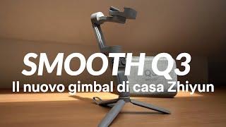 Smooth Q3: the new gimbal from Zhiyun