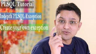 PLSQL tutorial#18 Deep dive in PLSQL  exception - create an exception in oracle database