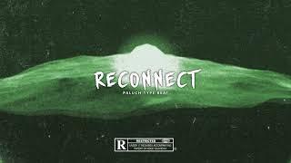 [FREE] Paluch x Gedz Type Beat - "Reconnect" | Hard Trap Instrumental 2021