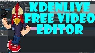 HOWTO - Kdenlive - A FREE Video Editor - First Look