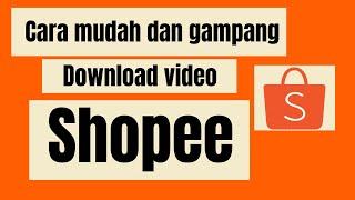 Cara simpan video dari shopee