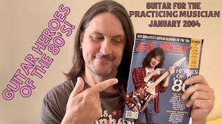 Guitar Heroes Of The 80's - Guitar For The Practicing Musician January 2004