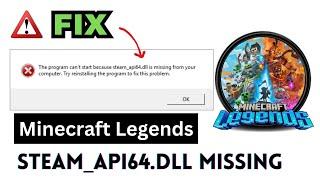 Minecraft legends error steam_api64.dll Fix | steam_api64.dll File is #missing || by borntoplaygames