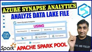 Azure Synapse Tutorial: DEMO | Transform Data Lake file using Apache Spark Pool | Sarnendu De