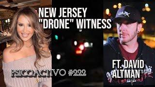 New Jersey UFO witness discusses Drone/UAP sightings, Ft. Producer David Altman - Psicoactivo #222