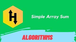 HackerRank Simple Array Sum problem solution in Python Programming | Algorithm | The Coding Solution