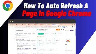 How To Auto Refresh a Page In Chrome | Best Auto Refresh Extension