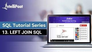 Left Join SQL | What is Left Join in SQL | SQL Left Join | Intellipaat