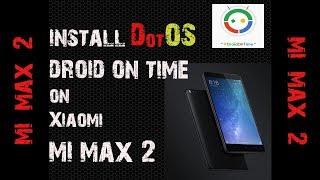 Install DotOS on Xiaomi Mi Max 2