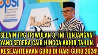 Alhamdulillah! Selain TPG Triwulan 3 Ini Tunjangan yang Segera Cair Hingga Akhir Tahun.