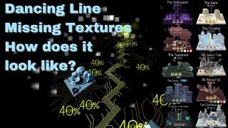 Dancing Line All Levels - Missing Textures (Part 1)