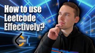 How to use Leetcode effectively