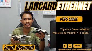 Pengalaman Aku Rakit x86 Mikrotik Dengan Lancard