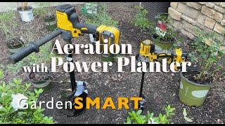 Aeration with PowerPlanter