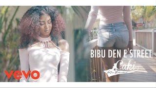Caki - Bibu den e street (Official Video)