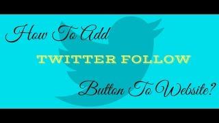 How to Add Twitter Follow Button on Blogger 2016