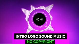 Intro Logo Sound Music No Copyright ~ Vol.1    #2