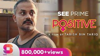 Positive | Furqan Qureshi | Vasia Fatima | Short Film | Romantic Comedy | See Prime | Original