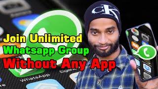 How To Join Unlimited Whatsapp Group Without Admin | 2022 | Join Unlimited Free Whatsapp Group |