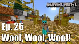 ClockCraft Ep. 26 - Wool, Wool, Wool! (Part 2)