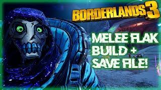 Borderlands 3| lvl 60  Melee flak build with save file!