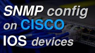 Cisco SNMP step-by-step configuration