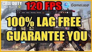 How To Unlock NEW 120 FPS & 100% lag free in Gameloop Emulator Call of duty  Mobile To Become Pro