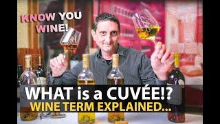 What is a Cuvée? Wine Term Explained | Let's NOT STOP Sharing about VINO