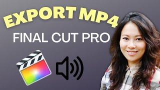 How to export MP4 file from Final Cut Pro