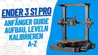 Ender 3 S1 Pro Anfänger-Guide - Erster Eindruck, Slicer-Einstellungen, Kalibrierung & Fazit!