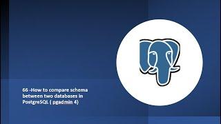 66 -Compare two schemas using PGadmin GUI tool in PostgreSQL ( schema diff )