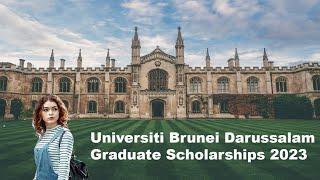 How to apply for Brunei Darussalam UBD Graduate Scholarship 2023 | Fully Funded