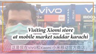 Visit Karachi Mobile Market | Xiaomi Store | Karachi Saddar