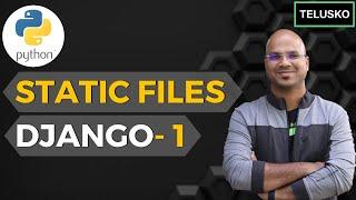 #10 Django tutorials | Static Files - 1