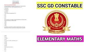 SSC GD CONSTABLE /Elementary maths/previous year question and answer