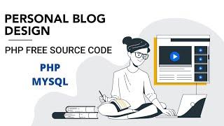 PHP Blog Website Script | Dynamic Blog php source code | Blog php source code | Blog site php source