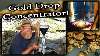 New Tech! * Gold Drop Concentrator!