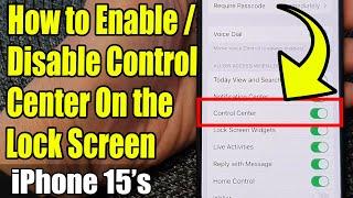 iPhone 15/15 Pro Max: How to Enable/Disable Control Center On the Lock Screen