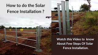 How to do the installation of solar Fence ?