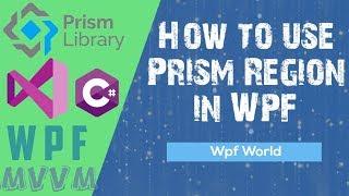 How to use Prism Region in WPF